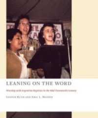 Leaning on the Word : Worship with Argentine Baptists in the Mid-Twentieth Century (The Church at Worship)