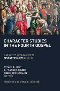 Character Studies in the Fourth Gospel : Narrative Approaches to Seventy Figures in John