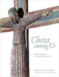 Christ among Us : Sculpted Images of Jesus from Across the History of Art