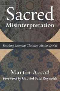 Sacred Misinterpretation : Reaching Across the Christian-Muslim Divide