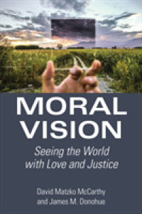 Moral Vision : Seeing the World with Love and Justice