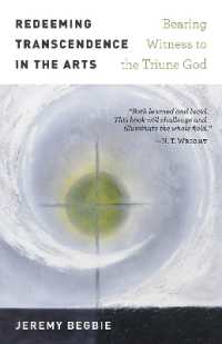 Redeeming Transcendence in the Arts : Bearing Witness to the Triune God