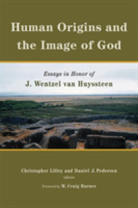 Human Origins and the Image of God : Essays in Honor of J. Wentzel van Huyssteen