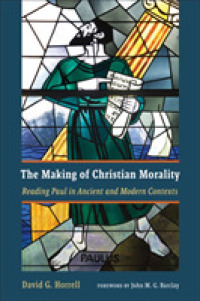 The Making of Christian Morality : Reading Paul in Ancient and Modern Contexts