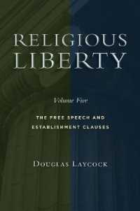 Religious Liberty, Volume 5 : The Free Speech and Establishment Clauses (Emory University Studies in Law and Religion)