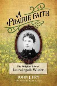 A Prairie Faith : The Religious Life of Laura Ingalls Wilder (Library of Religious Biography (Lrb))