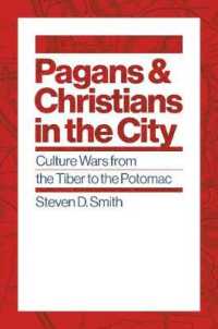 Pagans and Christians in the City : Culture Wars from the Tiber to the Potomac (Emory University Studies in Law and Religion)