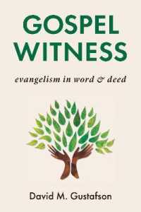 Gospel Witness : Evangelism in Word and Deed