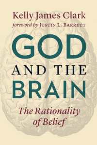 God and the Brain : The Rationality of Belief