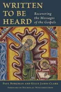 Written to be Heard : Recovering the Messages of the Gospels