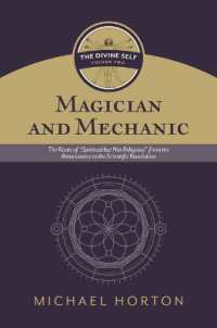 Magician and Mechanic (the Divine Self, Vol. 2) : The Roots of 'Spiritual but Not Religious' from the Renaissance to the Scientific Revolution