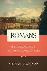 Romans : A Theological and Pastoral Commentary