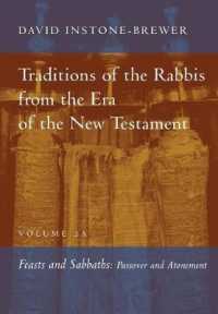 Traditions of the Rabbis from the Era of the New Testament, Volume 2a : Feasts and Sabbaths