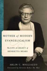Mother of American Evangelicalism : The Life and Legacy of Henrietta Mears