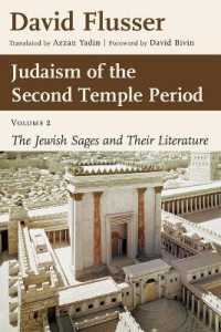 Judaism of the Second Temple Period, Volume 2 : The Jewish Sages and Their Literature Volume 2
