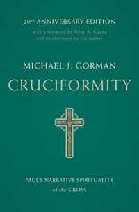 Cruciformity : Paul's Narrative Spirituality of the Cross, 20th Anniversary Edition
