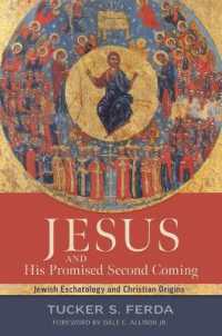 Jesus and His Promised Second Coming : Jewish Eschatology and Christian Origins