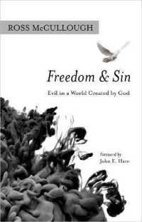 Freedom and Sin : Evil in a World Created by God