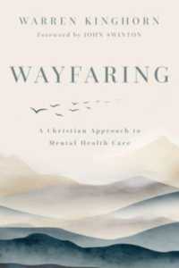 Wayfaring : A Christian Approach to Mental Health Care