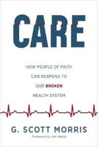 Care : How People of Faith Can Respond to Our Broken Health System