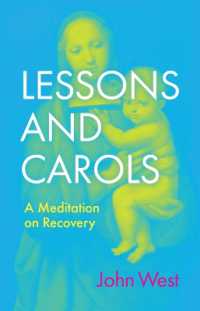 Lessons and Carols : A Meditation on Recovery