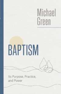 Baptism : Its Purpose, Practice, and Power (The Eerdmans Michael Green Collection (Emgc))