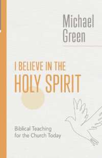I Believe in the Holy Spirit : Biblical Teaching for the Church Today (The Eerdmans Michael Green Collection (Emgc))