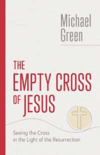 The Empty Cross of Jesus : Seeing the Cross in the Light of the Resurrection (The Eerdmans Michael Green Collection (Emgc))
