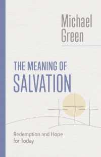 The Meaning of Salvation : Redemption and Hope for Today (The Eerdmans Michael Green Collection (Emgc))