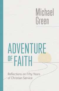 Adventure of Faith : Reflections on Fifty Years of Christian Service (The Eerdmans Michael Green Collection (Emgc))