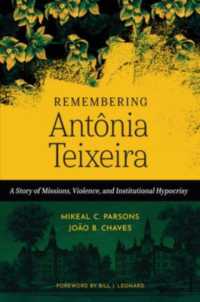 Remembering Antônia Teixeira : A Story of Missions, Violence, and Institutional Hypocrisy