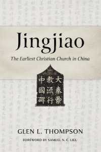Jingjiao : The Earliest Christian Church in China