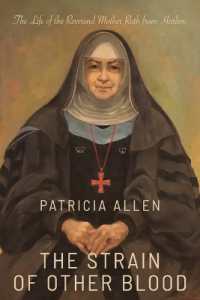 The Strain of Other Blood : The Life of the Reverend Mother from Harlem