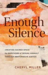 Enough Silence : Creating Sacred Space for Survivors of Sexual Assault through Restorative Justice