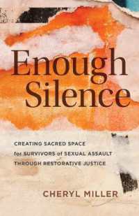 Enough Silence : Creating Sacred Space for Survivors of Sexual Assault through Restorative Justice