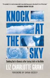 Knock at the Sky : Seeking God in Genesis after Losing Faith in the Bible