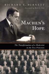 Machen's Hope : The Transformation of a Modernist in the New Princeton
