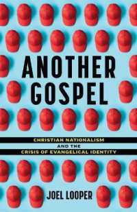 Another Gospel : Christian Nationalism and the Crisis of Evangelical Identity