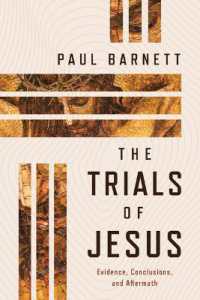 The Trials of Jesus : Evidence, Conclusions, and Aftermath