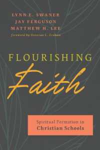 Flourishing Faith : Spiritual Formation in Christian Schools