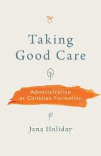 Taking Good Care : Administration as Christian Formation
