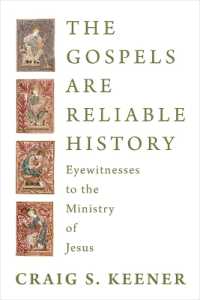 The Gospels Are Reliable History : Eyewitnesses to the Ministry of Jesus