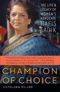 Champion of Choice : The Life and Legacy of Women's Advocate Nafis Sadik