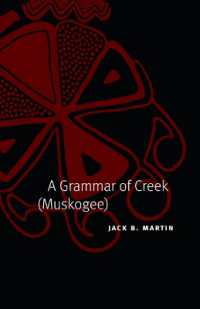 A Grammar of Creek (Muskogee) (Studies in the Anthropology of North American Indians)
