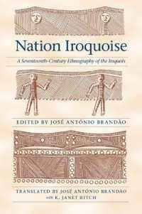 Nation Iroquoise : A Seventeenth-Century Ethnography of the Iroquois (The Iroquoians and Their World)