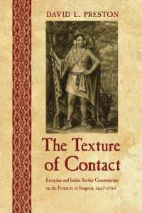 The Texture of Contact : European and Indian Settler Communities on the Frontiers of Iroquoia, 1667-1783 (The Iroquoians and Their World)