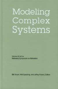 Nebraska Symposium on Motivation, Volume 52 : Modeling Complex Systems (Nebraska Symposium on Motivation)