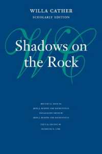 Shadows on the Rock (Willa Cather Scholarly Edition) （Scholarly）
