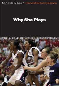 Why She Plays : The World of Women's Basketball