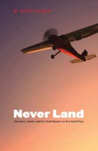 Never Land : Adventures, Wonder, and One World Record in a Very Small Plane